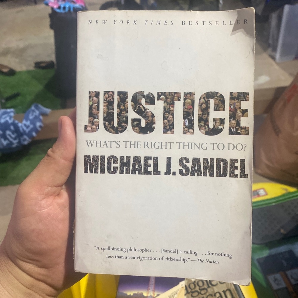 JUSTICE (What’s the right thing to do?) By Michael Sandel